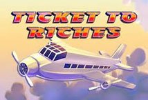 Ticket to Riches slot